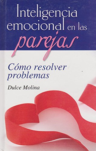 Inteligencia emocional en las parejas (Spanish Edition)