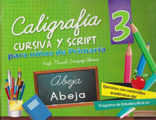 Caligrafia cursiva y script 3 para ninos de primaria (Spanish Edition)