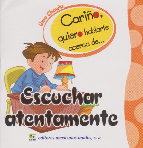 Escuchar atentamente (Spanish Edition)