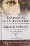 Las puertas de la percepciÃ³n. Cielo e inferno. PrÃ³logo con reseÃ±a crÃ­tica de la obra, vida y obra del autor y marco histÃ³rico. (Spanish Edition)