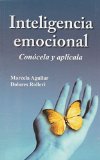 Inteligencia emocional. ConÃ³cela y aplÃ­cala (Spanish Edition)