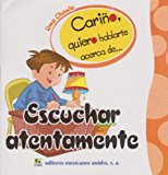 Escuchar atentamente (Spanish Edition)