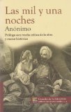 Las mil y una noches. Prologo con resena critica de la obra, y marco historico. (Spanish Edition)