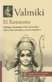 El Ramayana. Prologo con resena critica de la obra, vida y obra del autor, y marco historico. (Spanish Edition)