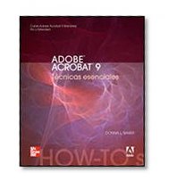 Adobe Acrobat 9 Tecnicas Esenciales (Spanish Edition)