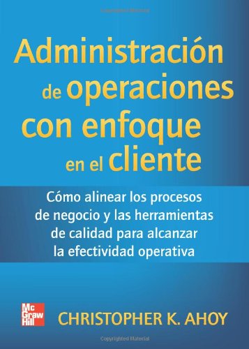 AdmÃ³n. De Operaciones Con El Cliente (Spanish Edition)