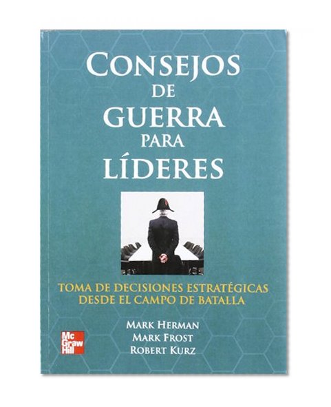 Consejos De Guerra Para Los LÃ­deres (Spanish Edition)