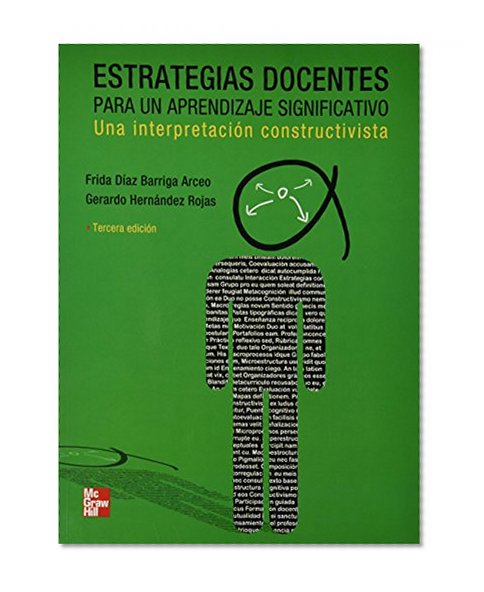 Estrategias Docentes para un aprendizaje significativo (Spanish Edition)