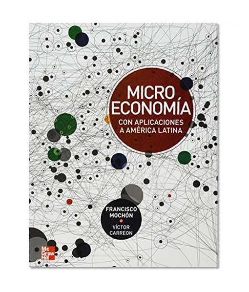 MICROECONOMIA CON APLICACIONES A AMERICA LATINA