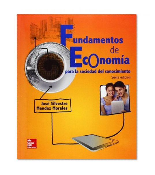 FUNDAMENTOS DE ECONOMIA PARA LA SOCIEDAD DEL CONOCIMIENTO