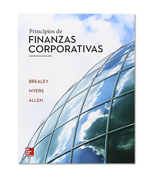 PRINCIPIOS DE FINANZAS CORPORATIVAS 11ª EDICIÓN