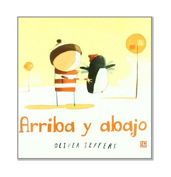 Arriba y abajo (Los Especiales De a La Orilla Del Viento / Special to the Windward Shore) (Spanish Edition)
