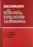 Diccionario de ecología, evolución y taxonomía (Ciencia Y Tecnologia/ Science and Technology) (Spanish Edition)