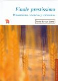 Finale prestissimo. Pensamientos, vivencias y testimonios (Vida Y Pensamiento De Mexico) (Spanish Edition)