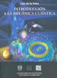IntroducciÃ³n a la mecÃ¡nica cuÃ¡ntica (Ediciones Cientificas Universitarias) (Spanish Edition)