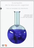 Innovación en la educación superior. Hacia las sociedades del conocimiento. (Ciencia, Tecnologia, Sociedad) (Spanish Edition)