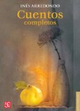Cuentos completos (Letras Mexicanas) (Spanish Edition)