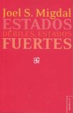 Estados débiles, Estados fuertes (Umbrales) (Spanish Edition)