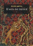 El mito del salvaje (Tezontle) (Spanish Edition)