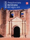 Arquitectura mexicana del siglo XVI (Arte Universal) (Spanish Edition)