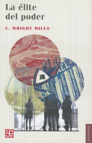 La Ã©lite del poder (Seccion de Obras de Sociologia) (Spanish Edition)