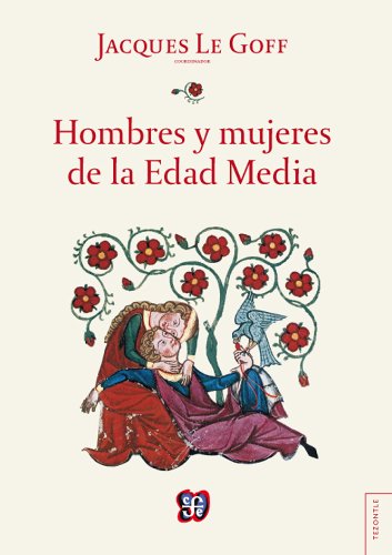 Hombres y mujeres de la Edad Media (Tezontle) (Spanish Edition)