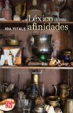 LÃ©xico de afinidades (Tezontle) (Spanish Edition)