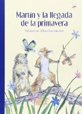 MartÃ­n y la llegada de la primavera / Martin and the coming of spring (Los Especiales De La Orilla Del Viento) (Spanish Edition)