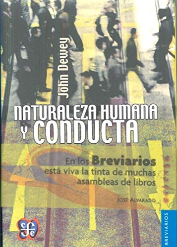 Naturaleza humana y conducta : introducciÃ³n a la psicologÃ­a social (Spanish Edition)