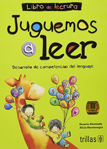 Juguemos a leer / Let's Play to Read: Desarrollo de competencias del lenguaje / Development of Language Skills (Spanish Edition)