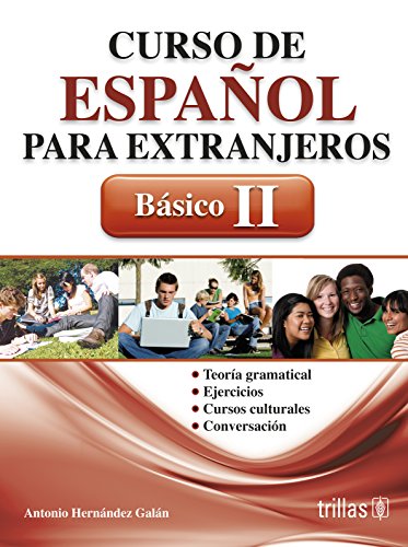Curso de Espanol para extranjeros basico II / Spanish Course for foreigners Basic II (Spanish Edition)