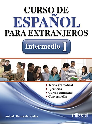 Curso de español para extranjeros / Spanish for Foreigners: Intermedio 1 / Intermediate (Spanish Edition)