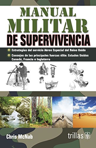 Manual militar de supervivencia / Military Survival Manual (Spanish Edition)