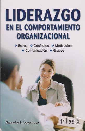 Liderazgo  en el comportamiento organizacional / Leadership in organizational behavior (Spanish Edition)
