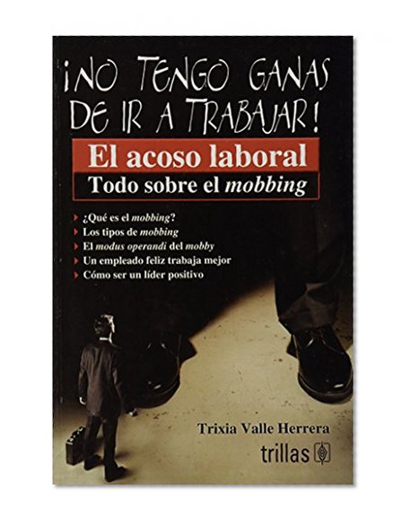 No tengo ganas de ir a trabajar / I have no desire to go to work (Spanish Edition)