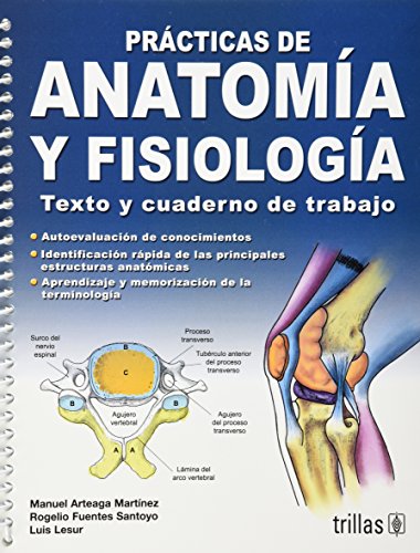 Practicas De Anatomia Y Fisiologia: Texto Y Cuaderno De Trabajo