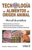 Tecnologia de alimentos de origen animal/ Technology of animal food: Elaboracion de queso Oaxaca/ Production of Oaxaca cheese (Spanish Edition)