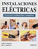 Instalaciones electricas / Wiring: Proyectos residenciales completos / Complete Projects for the Home (Spanish Edition)