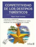Competitividad De Los Destinos Turisticos