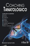 Coaching tanatolÃ³gico / Thanatology Coaching (Spanish Edition)
