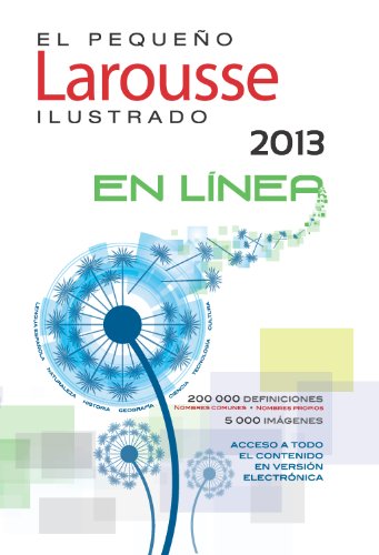 El Pequeno Larousse Ilustrado 2013 (Spanish Edition)