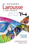 El Pequeno Larousse Ilustrado 2014 (Spanish Edition)