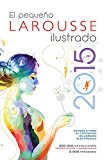 El Pequeno Larousse Ilustrado 2015 (Spanish Edition)