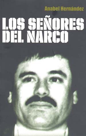 Los senores del narco / The Drug Lords (Spanish Edition)