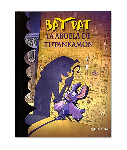 Bat Pat. La abuela de Tutánkamon 3 (Spanish Edition)