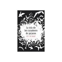 La isla de los cazadores de pajaros (Spanish Edition)