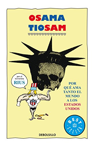 Osama tiosam. Por que ama tanto el mundo a los Estados Unidos (Spanish Edition)