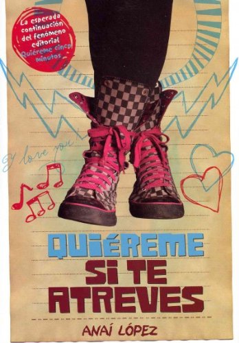 Quiereme si te atreves / Love Me if you Dare (Spanish Edition)