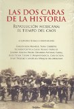 Las dos caras de la historia. Revolucion mexicana: el tiempo del caos. (Spanish Edition)