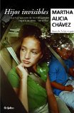 Hijos invisibles / Invisible Children (Spanish Edition)